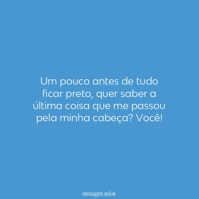 Um pouco antes de tudo ficar preto