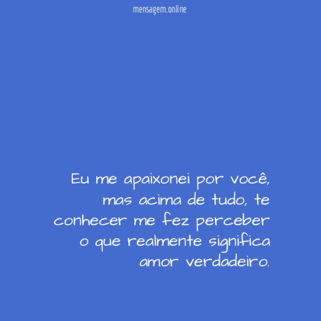 Eu me apaixonei por você