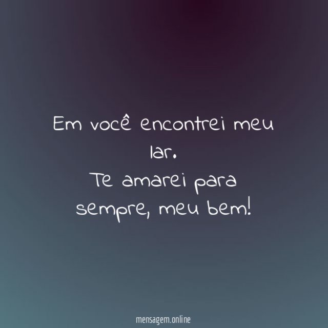 Em você encontrei meu lar