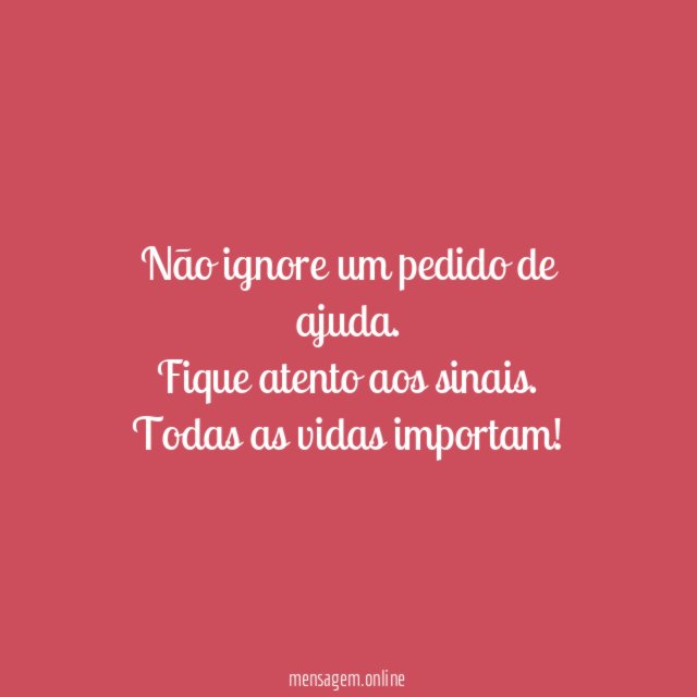 Não ignore um pedido de ajuda