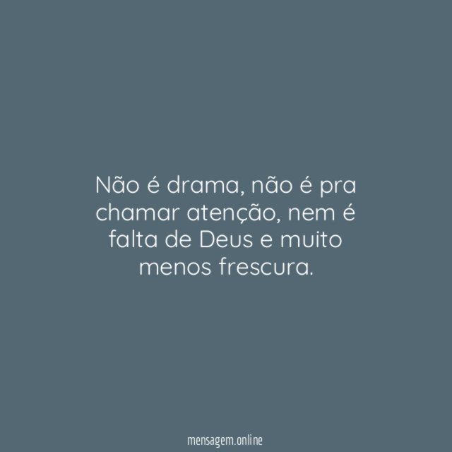 Não é drama