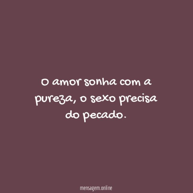 O amor sonha com a pureza