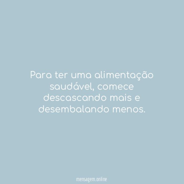 Para ter uma alimentação saudável
