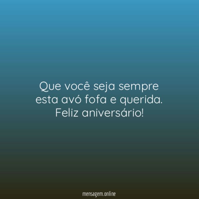 Que você seja sempre esta avó fofa e querida