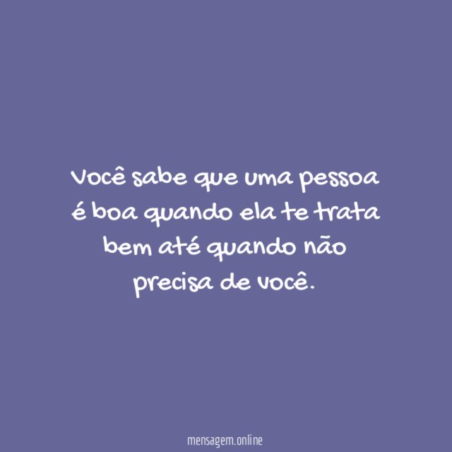 Você sabe que uma pessoa é boa