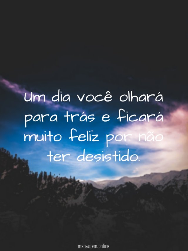 Um dia você olhará para trás
