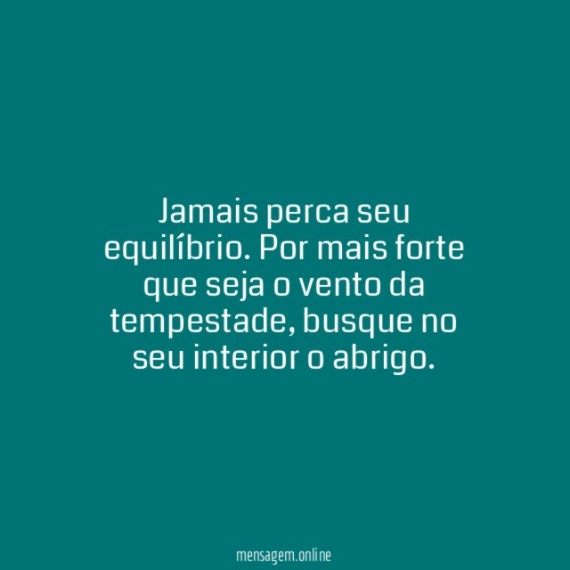 Jamais perca seu equilíbrio