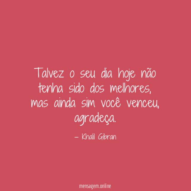 Talvez o seu dia hoje não tenha sido dos melhores