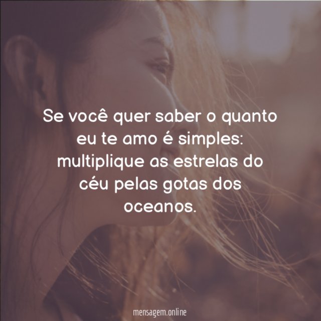 Se você quer saber o quanto eu te amo é simples