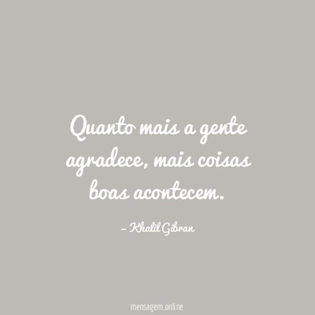 Quanto mais a gente agradece