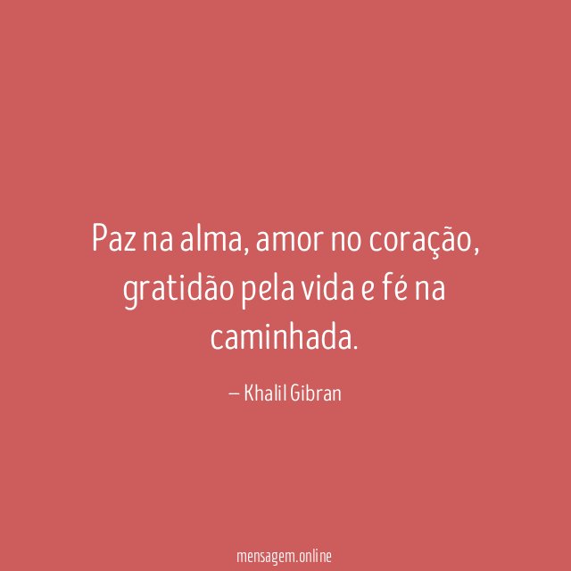 Paz na alma, amor no coração