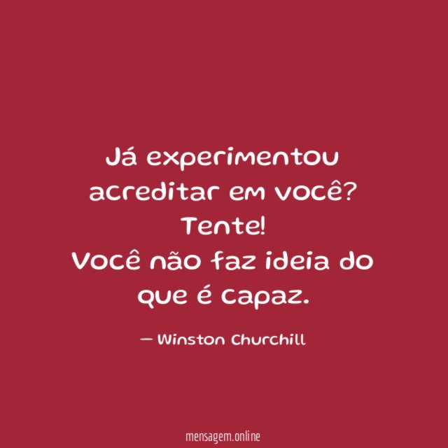 Já experimentou acreditar em você?