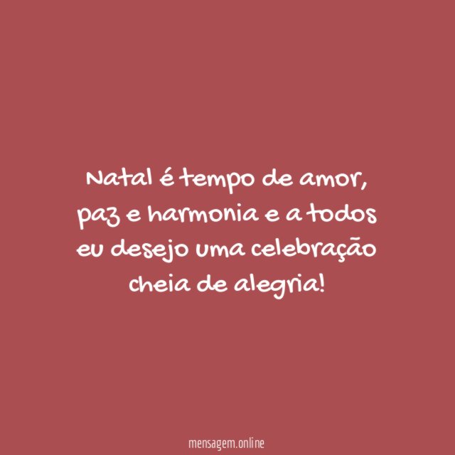 Natal é tempo de amor, paz e harmonia