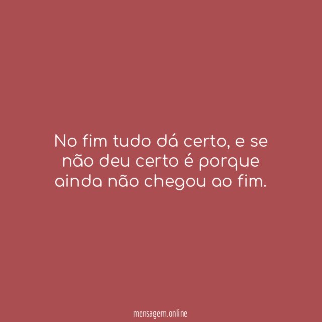 No fim tudo dá certo