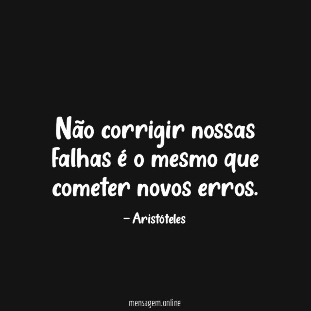 Não corrigir nossas falhas