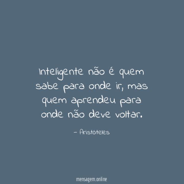 Inteligente não é quem