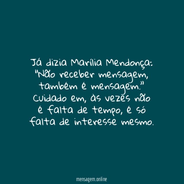 Já dizia Marília Mendonça
