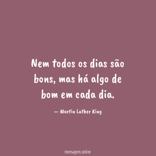Nem todos os dias são bons