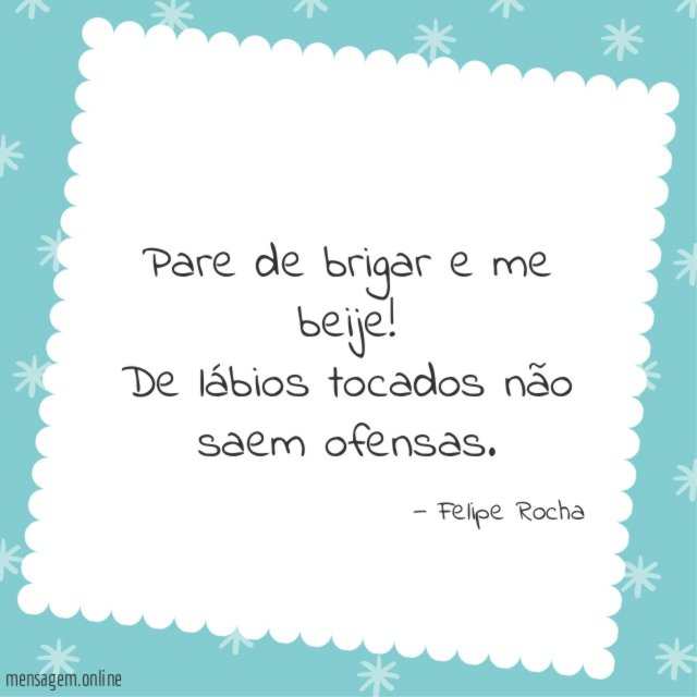 Pare de brigar e me beije