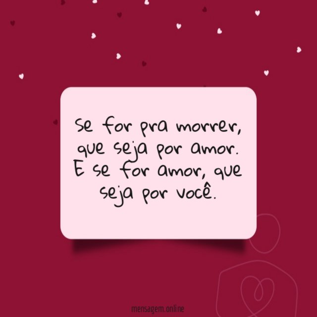Se for pra morrer
