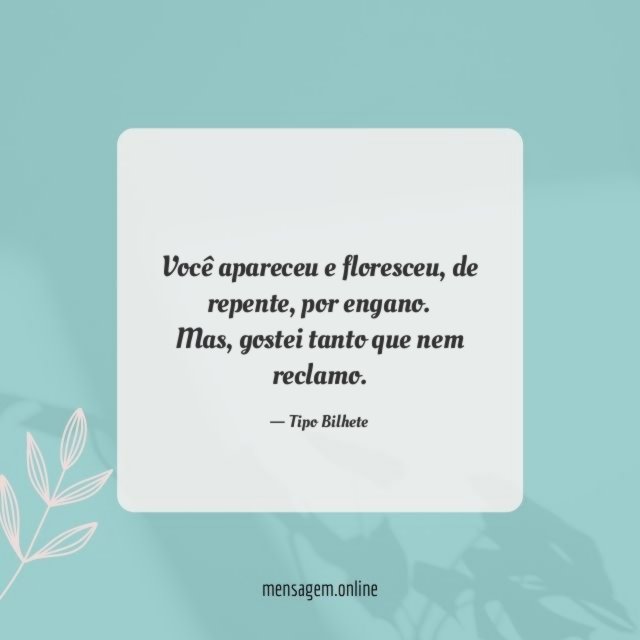 Você apareceu e floresceu
