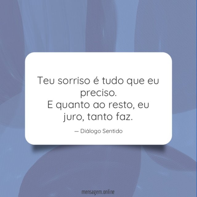 Teu sorriso é tudo que eu preciso