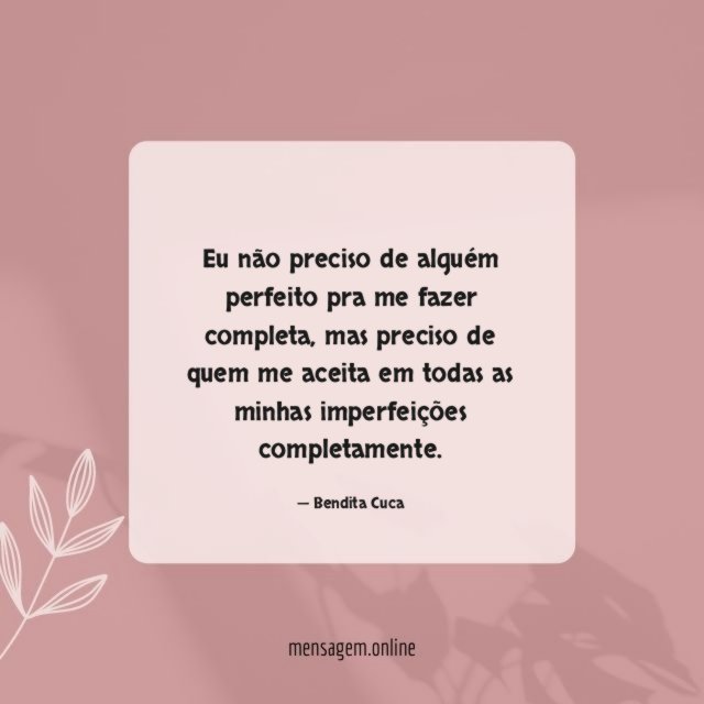 Eu não preciso de alguém perfeito