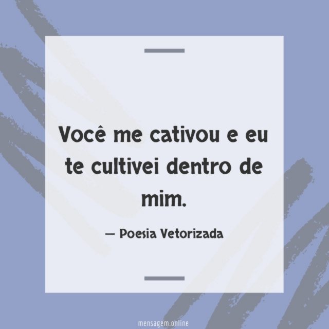 Você me cativou