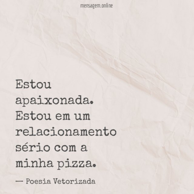 Com a minha pizza