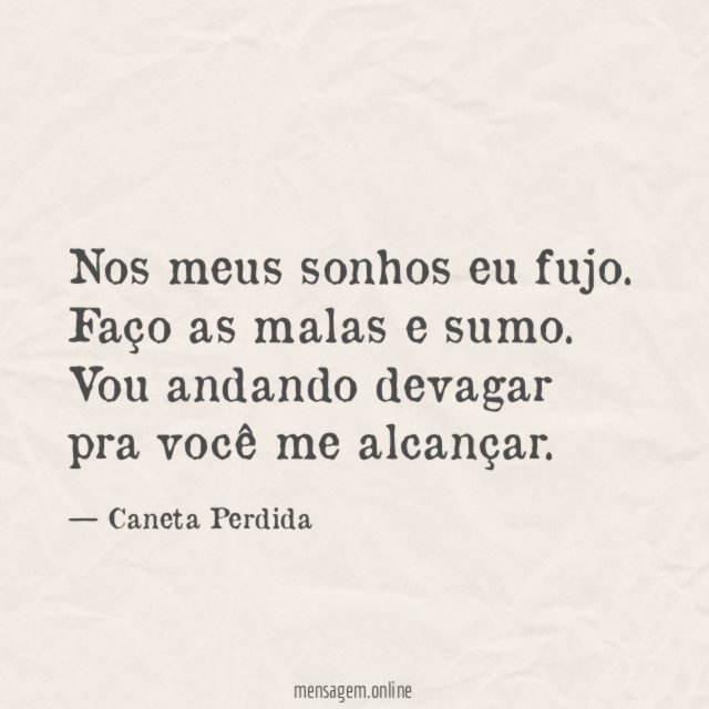 Nos meus sonhos eu fujo
