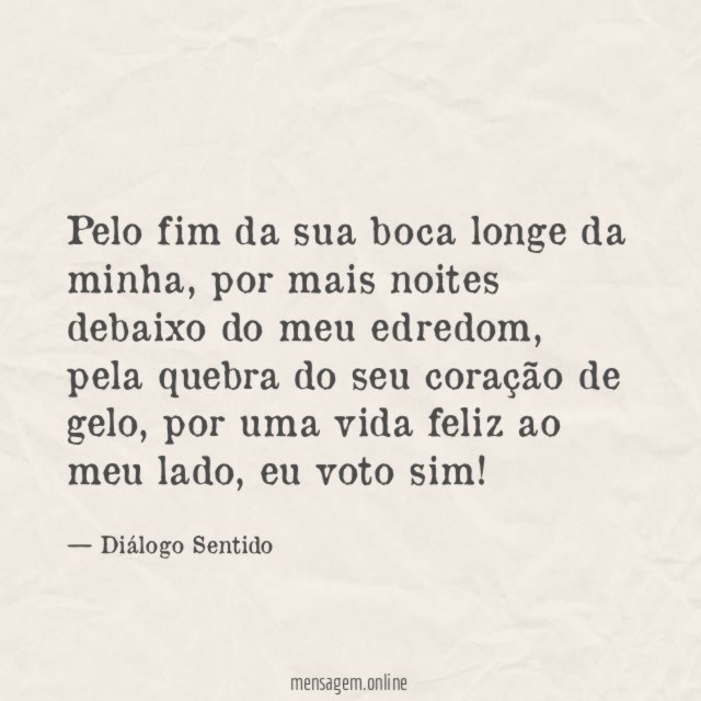 Pelo fim da sua boca longe da minha