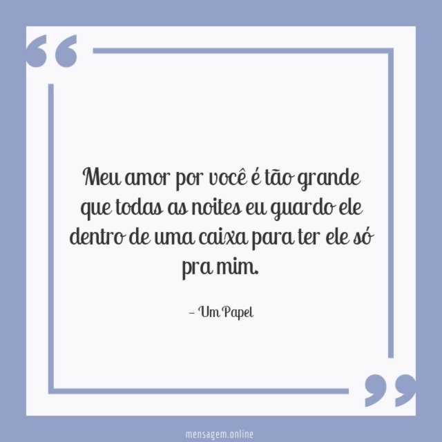 Meu amor por você é tão grande