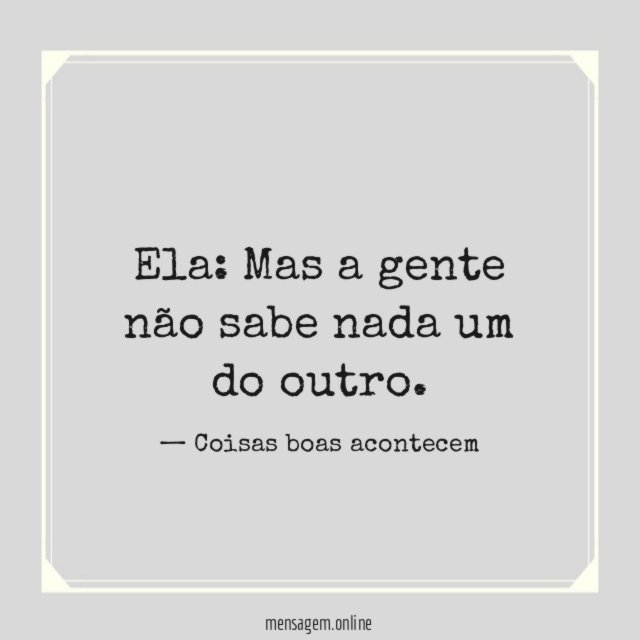 A gente descobre aos poucos