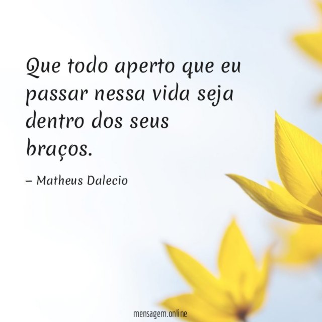 Que todo aperto que eu passar