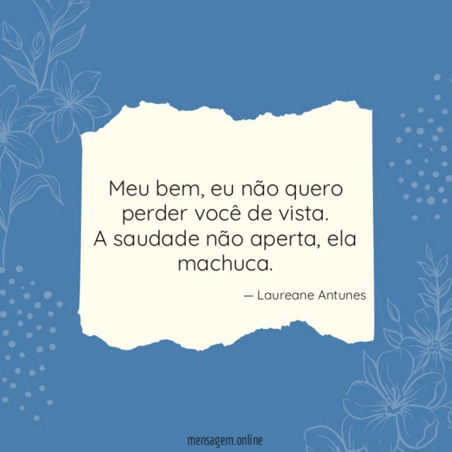 A saudade não aperta