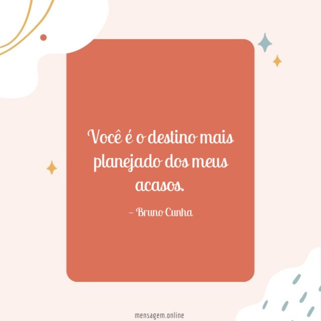Você é o destino mais planejado