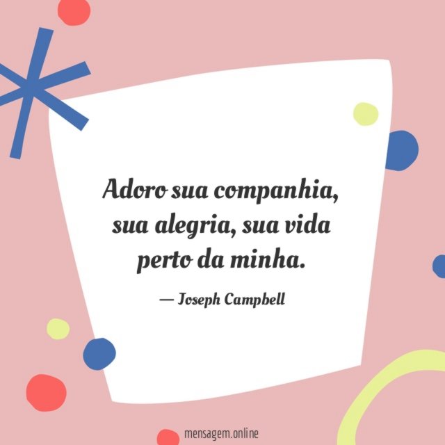 Adoro sua companhia