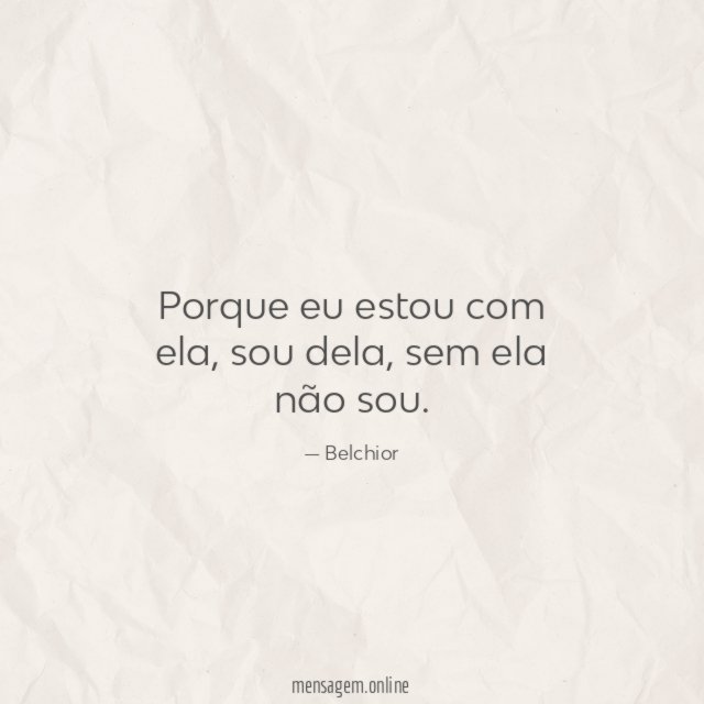 Porque eu estou com ela