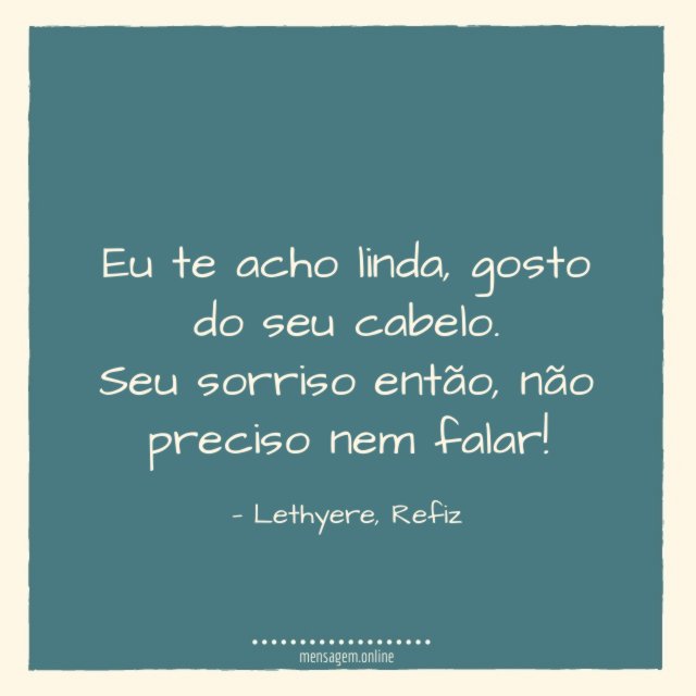 Eu te acho linda
