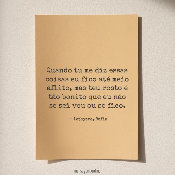 Quando tu me diz essas