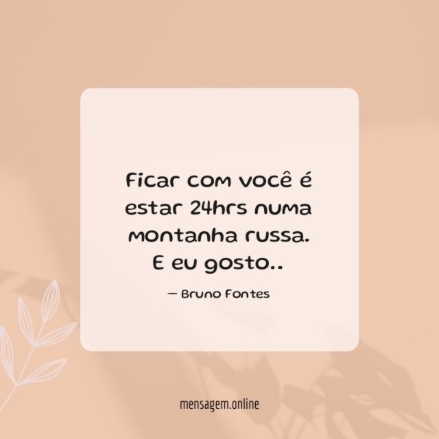 Ficar com você é estar