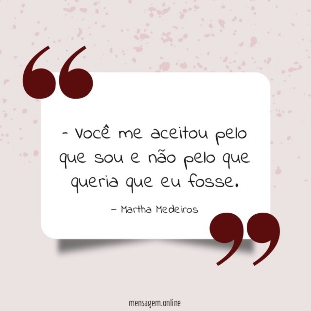 Você me aceitou pelo que