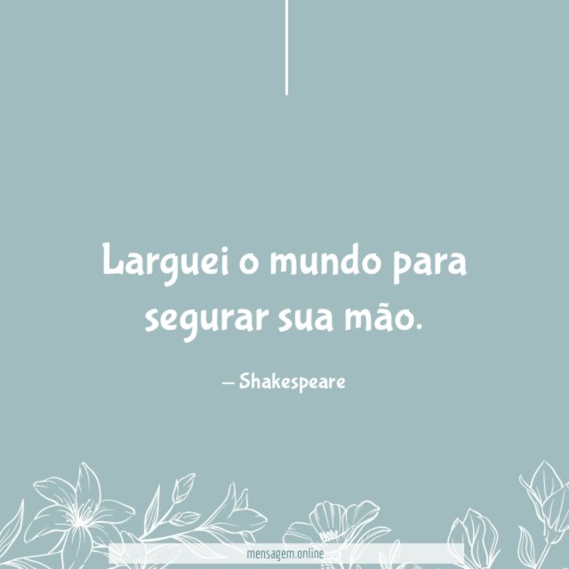 Larguei o mundo para