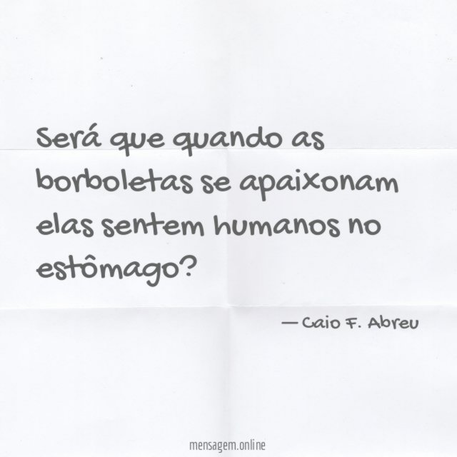 Será que quando as borboletas