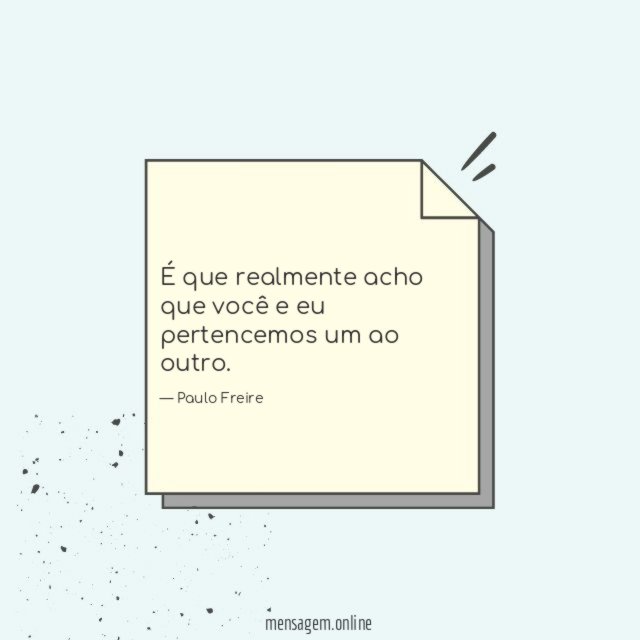 É que realmente acho que