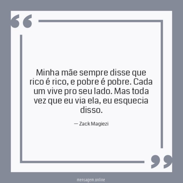 Minha mãe sempre disse