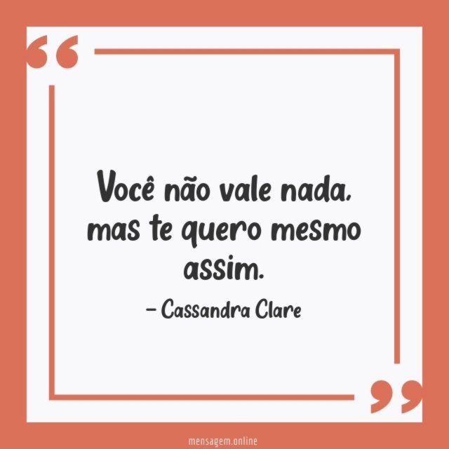 Você não vale nada