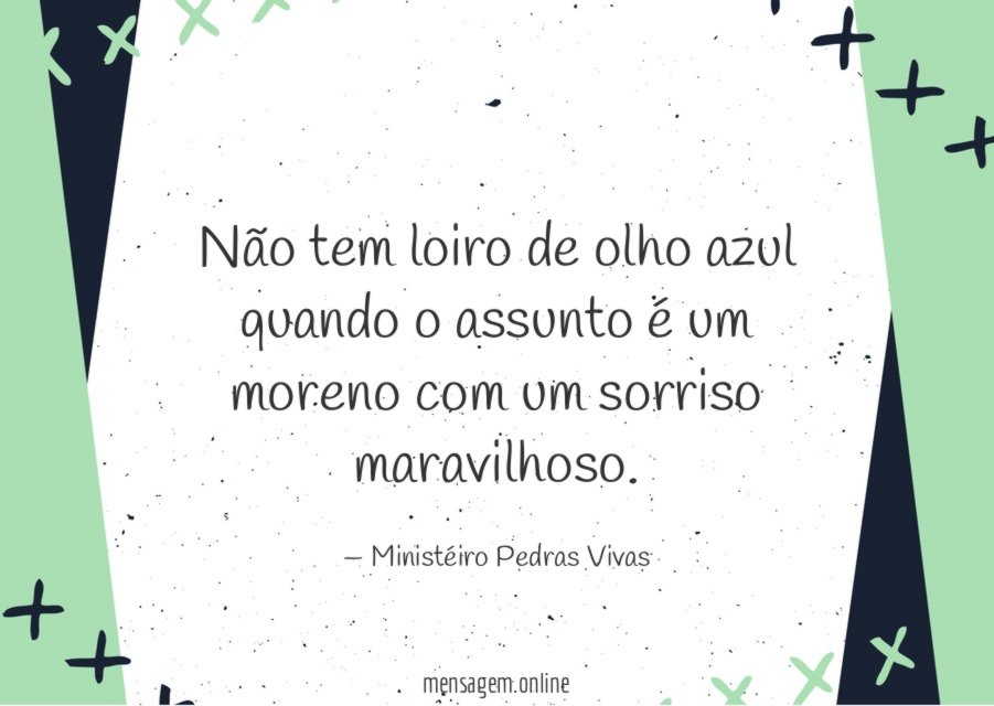 Não tem loiro de olho azul