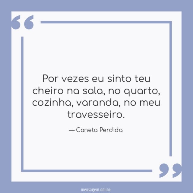 Por vezes eu sinto teu