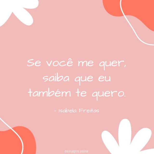Saiba que eu também te quero